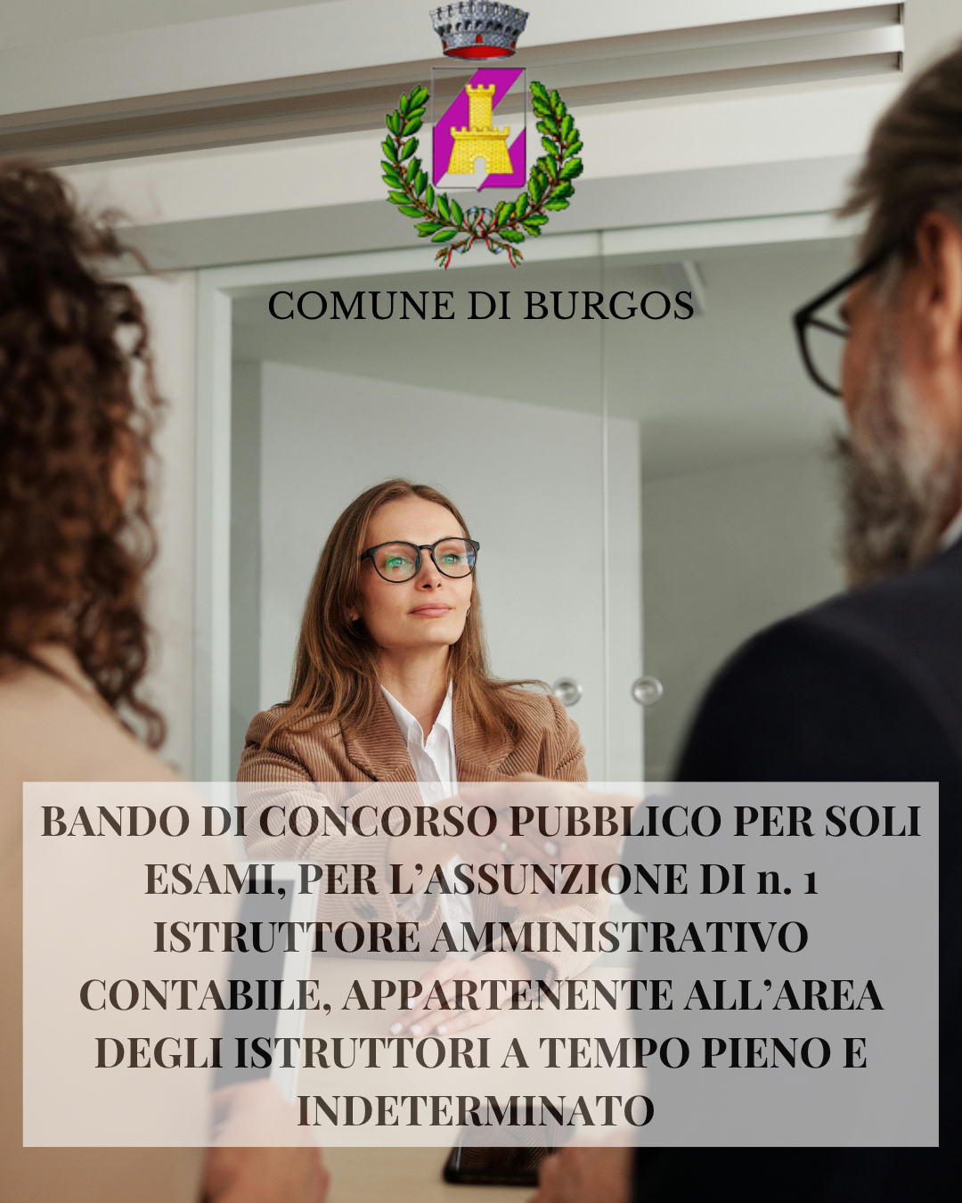 BANDO DI CONCORSO PUBBLICO PER SOLI ESAMI, PER L’ASSUNZIONE DI n. 1 ISTRUTTORE AMMINISTRATIVO CONTABILE, APPARTENENTE ALL’AREA DEGLI ISTRUTTORI A TEMPO PIENO E INDETERMINATO