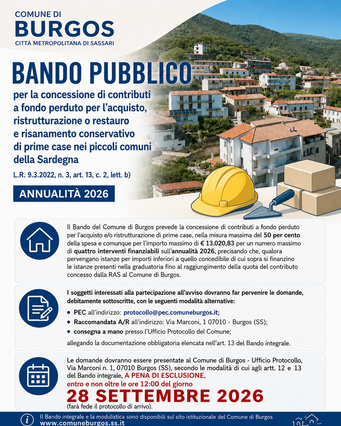 Bando Pubblico per la concessione di contributi a fondo perduto per l’acquisto, ristrutturazione o restauro e risanamento conservativo di prime case nei piccoli comuni della Sardegna L.R. 9.3.2022, n. 3, art. 13, c. 2, lett. b) ANNUALITÀ 2026.